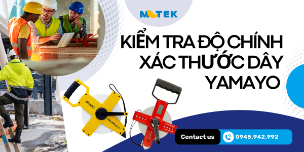 Cách Kiểm Tra Độ Chính Xác Thước Dây Yamayo Chuẩn Nhất