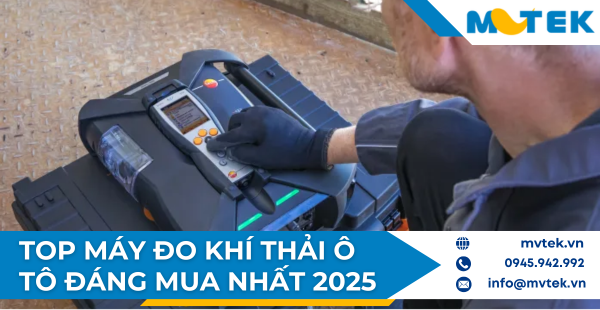 Top Máy Đo Khí Thải Ô Tô Đáng Mua Nhất 2025