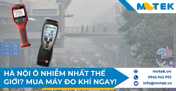 Hà Nội ô nhiễm nhất thế giới? Mua máy đo khí ngay!