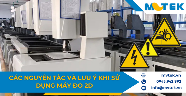 Các nguyên tắc và lưu ý khi sử dụng máy đo 2D