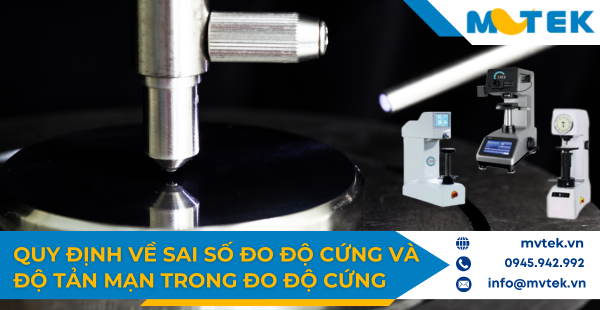 Quy định về sai số đo độ cứng và độ tản mạn trong đo độ cứng