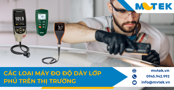 Các loại máy đo độ dày lớp phủ trên thị trường