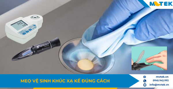 Meọ vệ sinh khúc xạ kế đúng cách