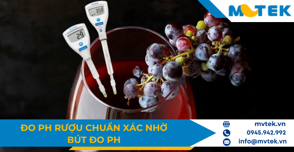 Đo pH rượu chuẩn xác nhờ bút đo pH