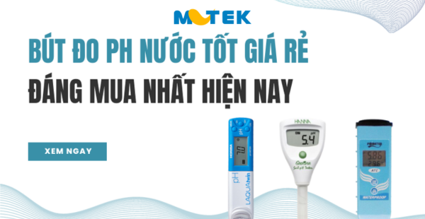 Top 3 bút đo pH giá dưới 3 triệu tốt nhất 2025