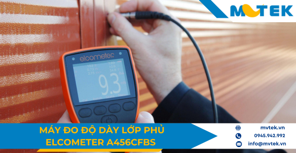 Tìm hiểu máy đo độ dày lớp sơn phủ Elcometer A456CFBS 