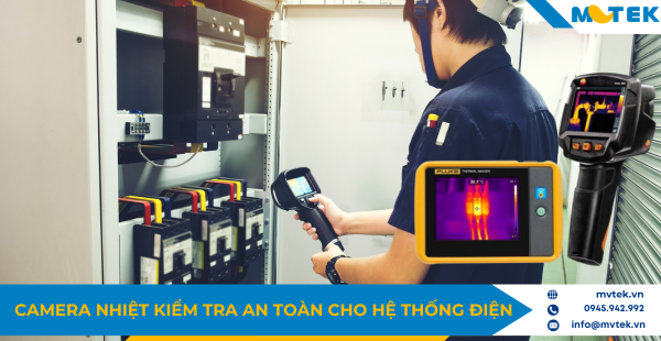 Camera nhiệt kiểm tra an toàn cho hệ thống điện
