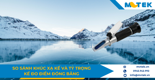 So sánh khúc xạ kế và tỷ trọng kế đo điểm đóng băng