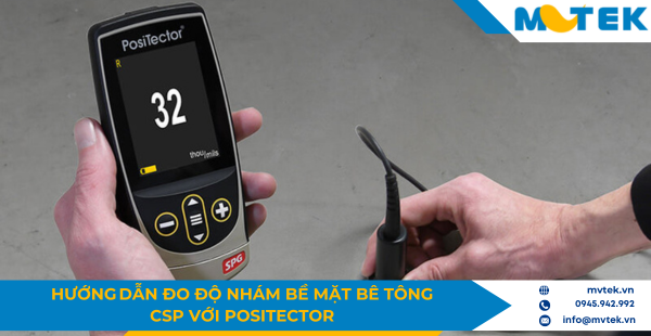 Hướng dẫn đo độ nhám bề mặt bê tông CSP với PosiTector